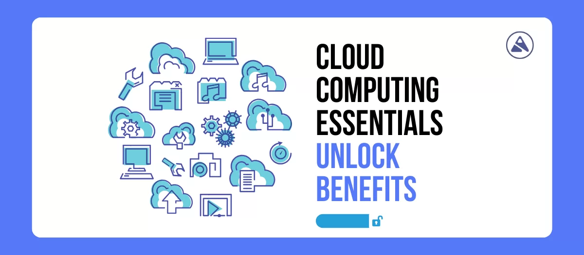 cloud computing essentials, unlock benefits banner