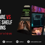 Custom Software vs. Off-the-Shelf Solutions: An Overview