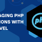 MANAGING PHP VERSIONS WITH LARAVEL