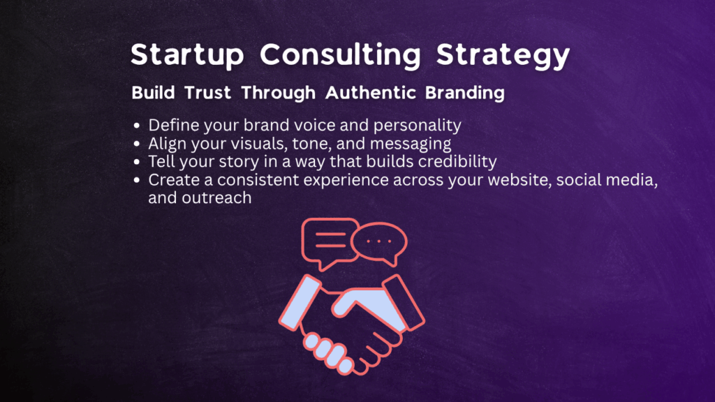 Startup Consulting Strategy-Build Trust Through Authentic Branding